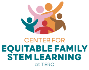Center for Equitable Family STEM Learning